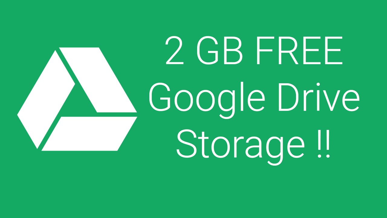 free 2GB google drive